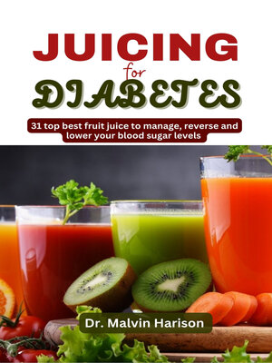 cover image of Juicing for diabetes